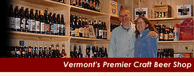 Vermont's Premier Craft Beer Shop